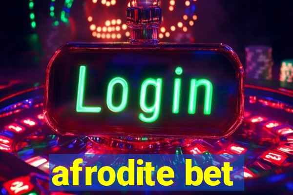 afrodite bet